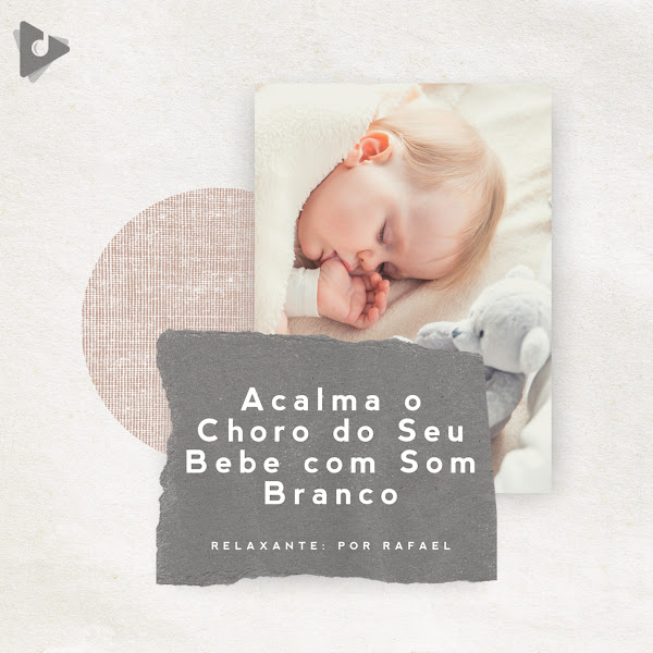 Acalma o Choro do Seu Bebê com Som Branco