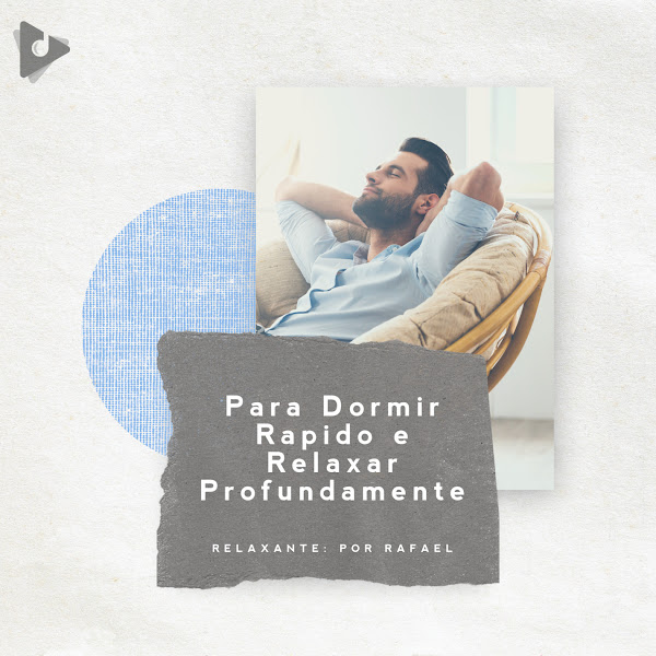 Para Dormir Rápido e Relaxar Profundamente