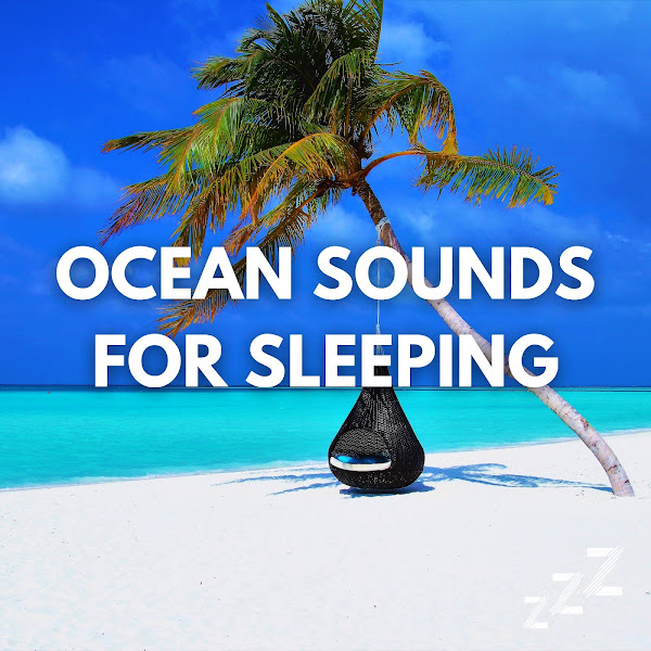 Ocean Sounds For Sleep