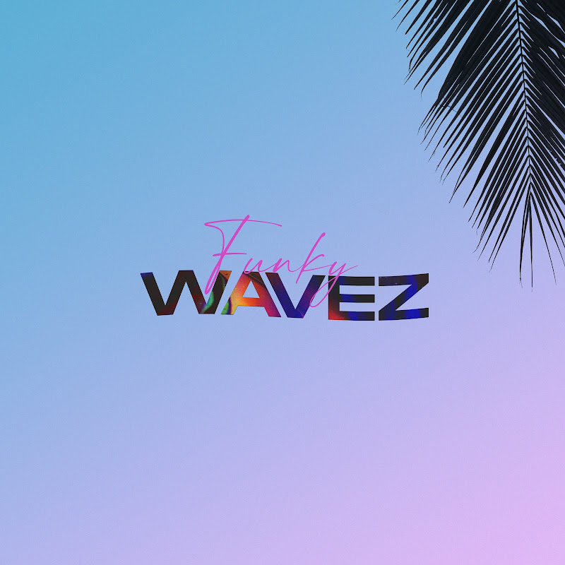 Funky Wavez