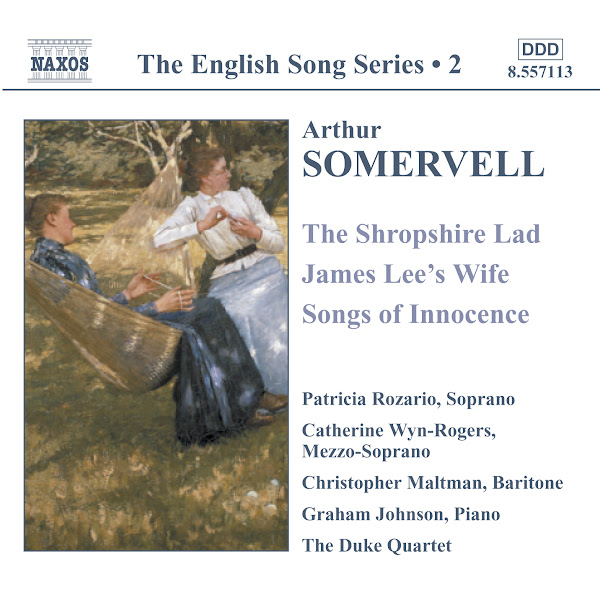Somervell: The Shropshire Lad / James Lee's Wife / Songs of Innocence (English Song, Vol. 2)