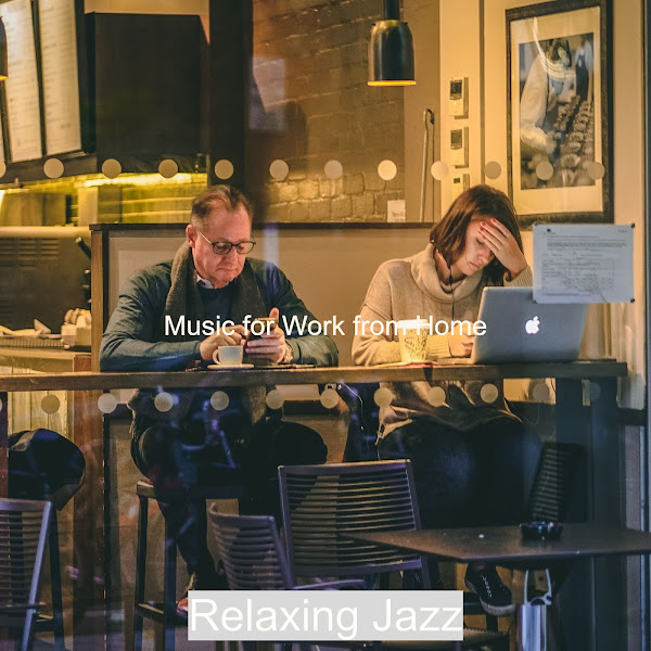 Music for Work from Home