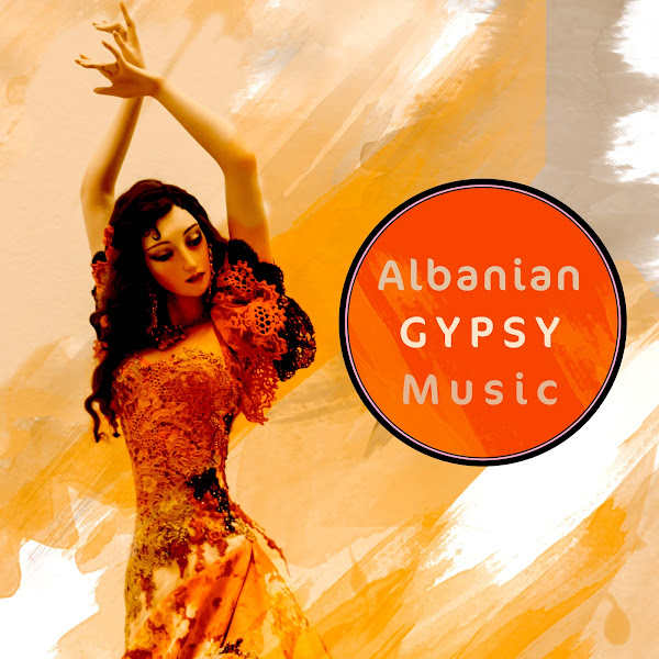 Albanian Gypsy Music