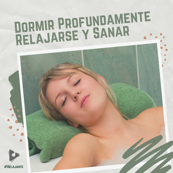 Dormir Profundamente Relajarse y Sanar