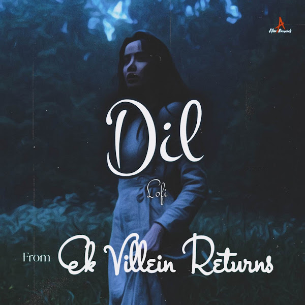 Dil Lofi (From 