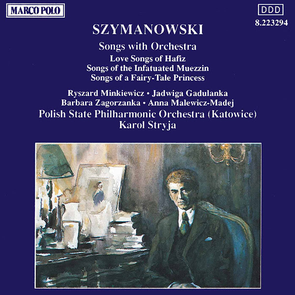Szymanowski : Songs With Orchestra