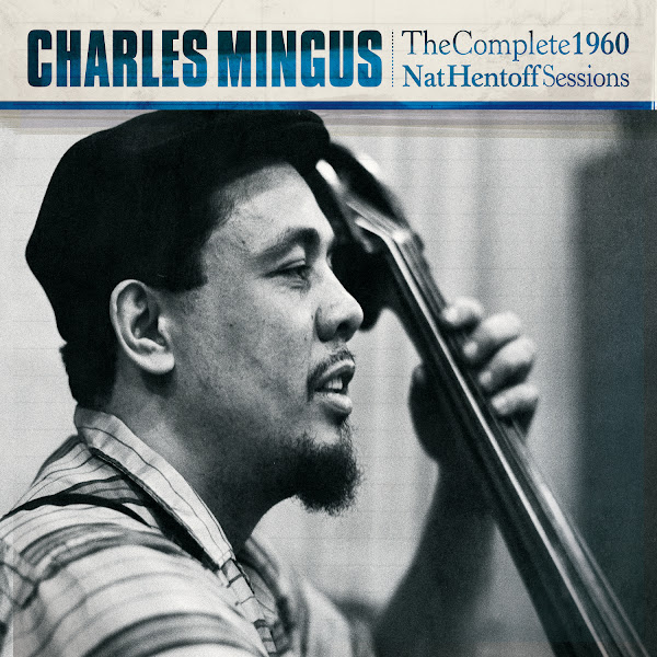 The Complete 1960 Nat Hentoff Sessions