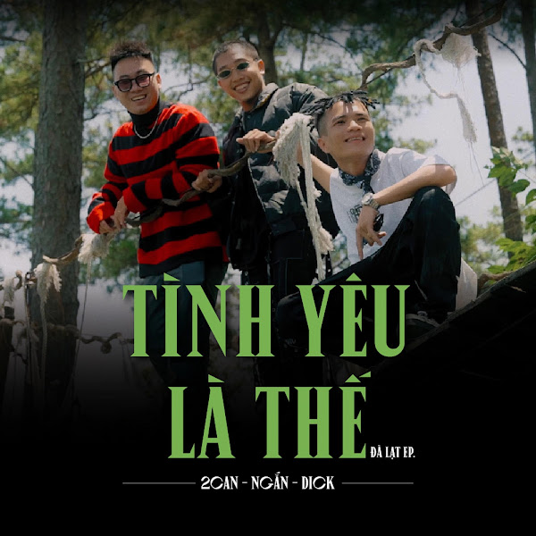 Tình Yêu Là Thế (feat. Ngắn & Dick)