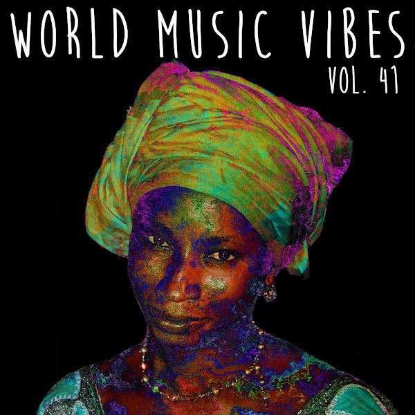 World Music Vibes, Vol. 41