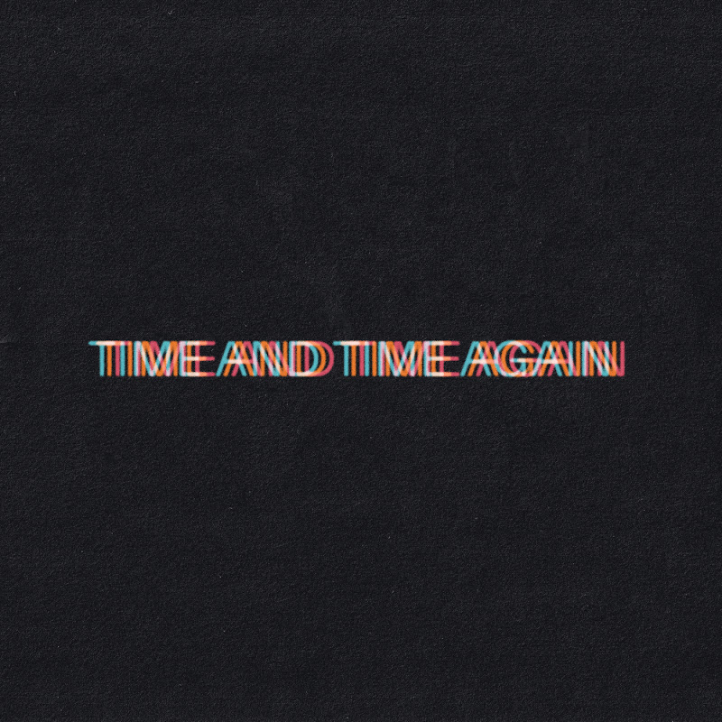 Time and Time Again