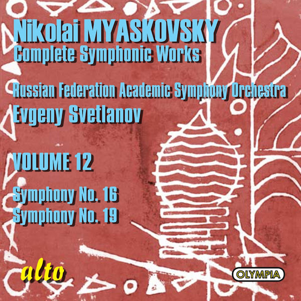 Myaskovsky: Symphonies Nos. 16 & 19