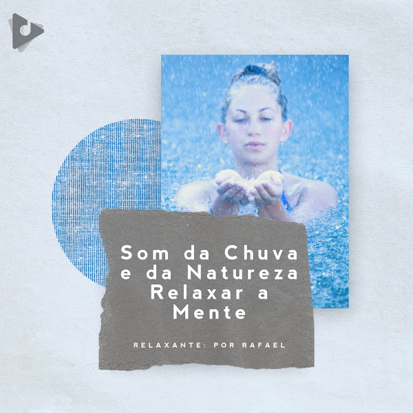 Som da Chuva e da Natureza Relaxar a Mente
