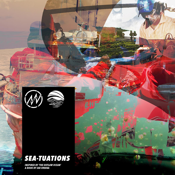 Sea-tuations (Inspired by ‘The Outlaw Ocean’ a book by Ian Urbina)