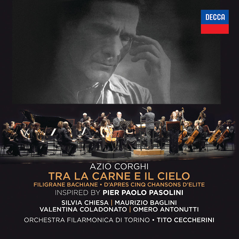 Azio Corghi: Tra La Carne E Il Cielo / Filigrane Bachiane / D’Apres Cinq Chansons D’Elite