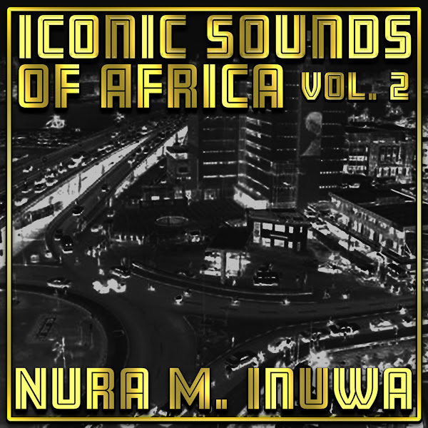 Iconic Sounds Of Africa - Vol. 2