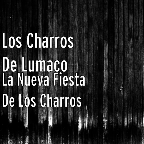 La Nueva Fiesta de los Charros (Deluxe Edition)