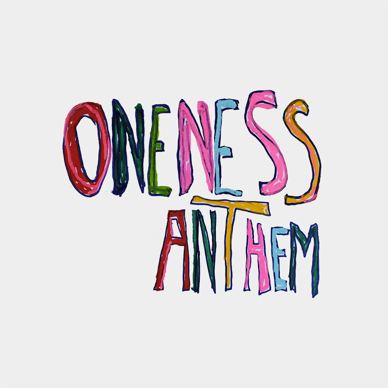 Oneness Anthem