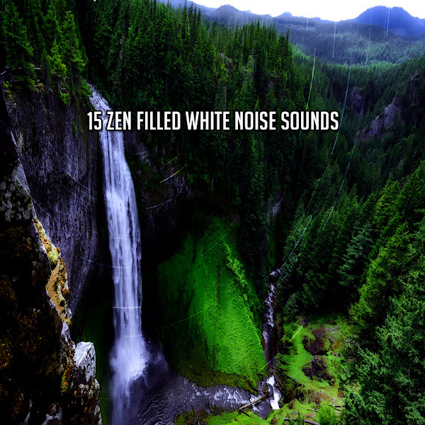 15 Zen Filled White Noise Sounds