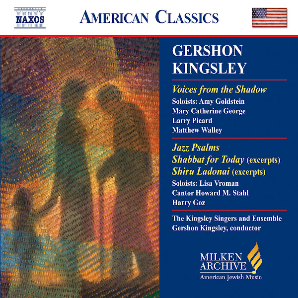 Kingsley: Voices From the Shadow / Jazz Psalms / Shabbat for Today