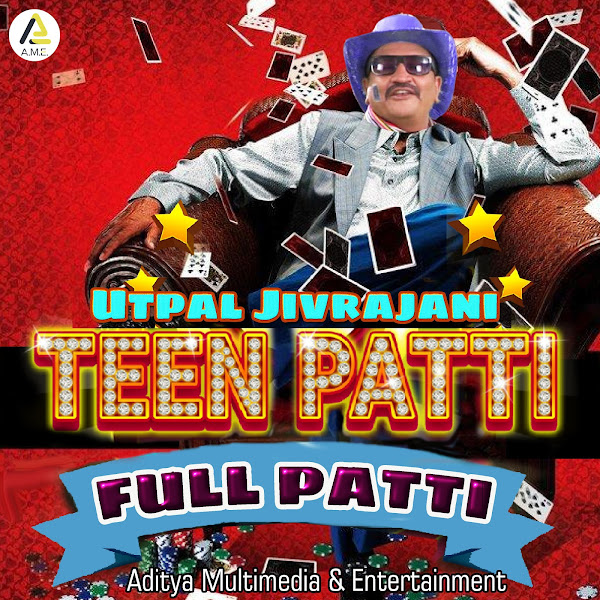 Teen Patti Full Patti - The Poker Song