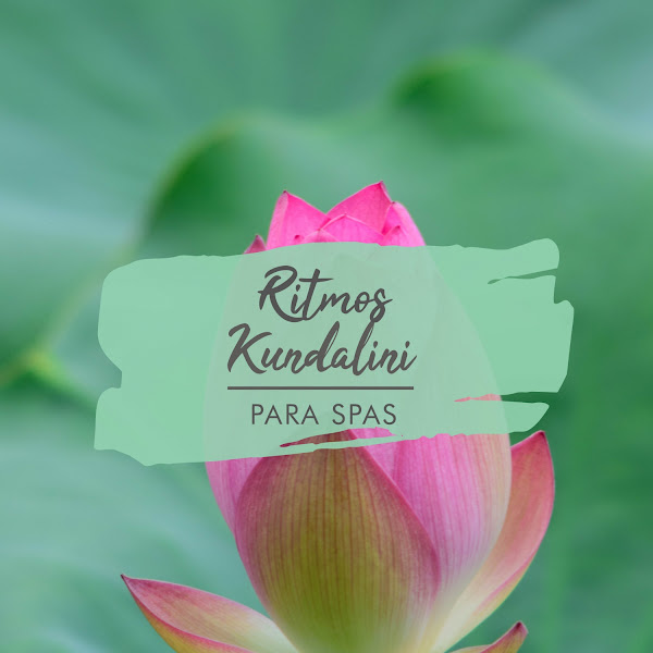 Ritmos Kundalini para Spas