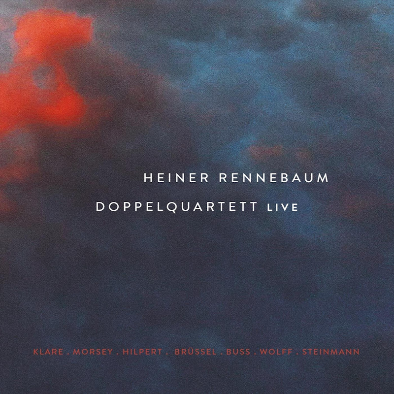 Heiner Rennebaum Doppelquartett Live