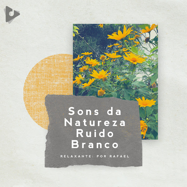 Sons da Natureza Ruído Branco