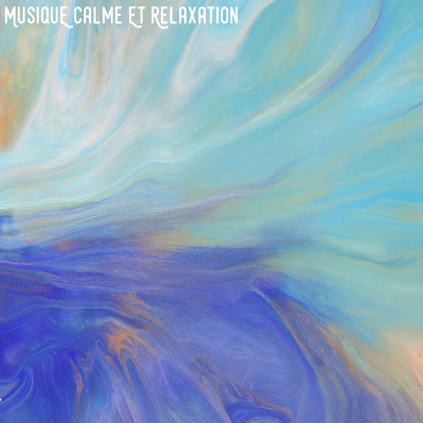 Musique calme et relaxation