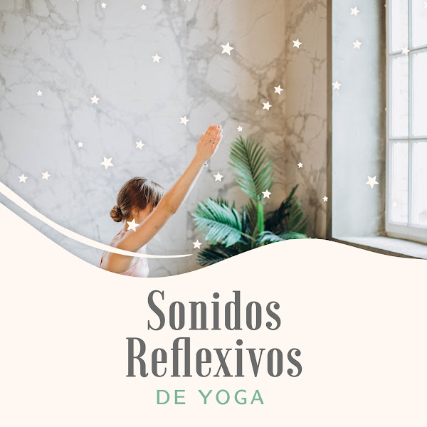 Sonidos Reflexivos de Yoga