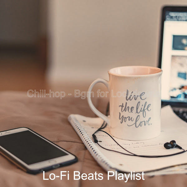 Chill-hop - Bgm for Lockdowns