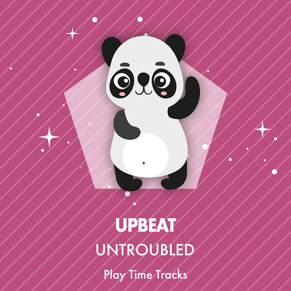Upbeat Untroubled Play Time Tracks