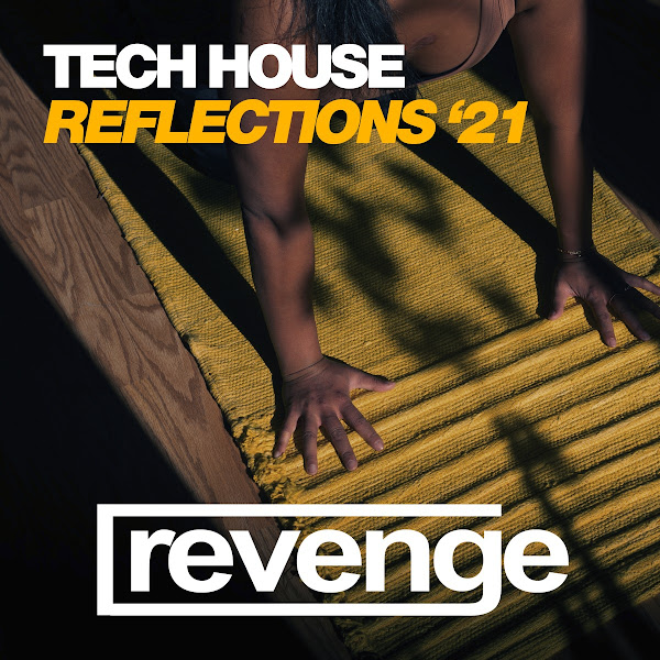 Tech House Reflections Winter '21