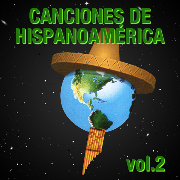Canciones de Hispanoamérica (Volumen 2)
