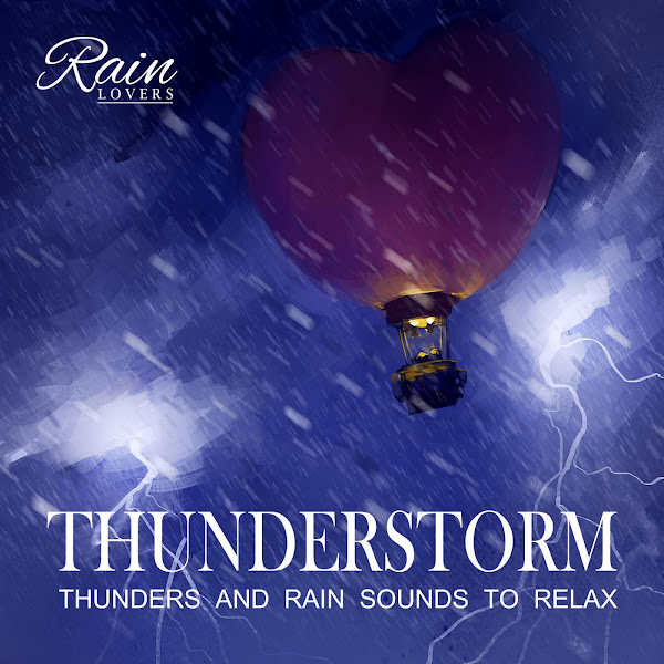 Thunderstorm - Thunders and Rain Sounds To Relax