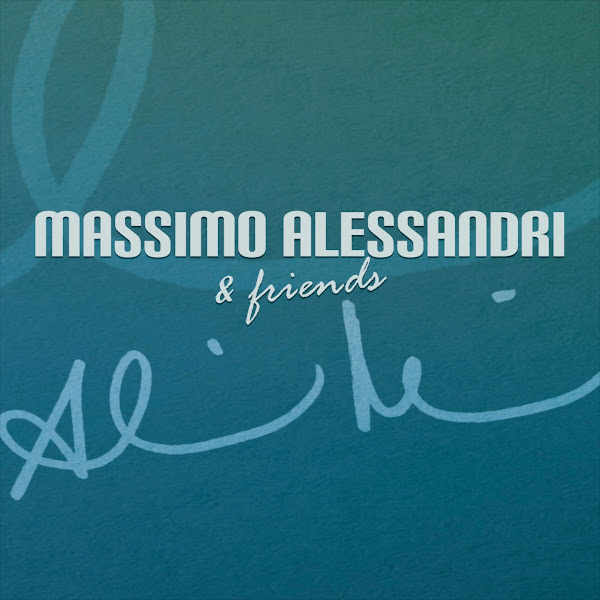 Massimo Alessandri & Friends
