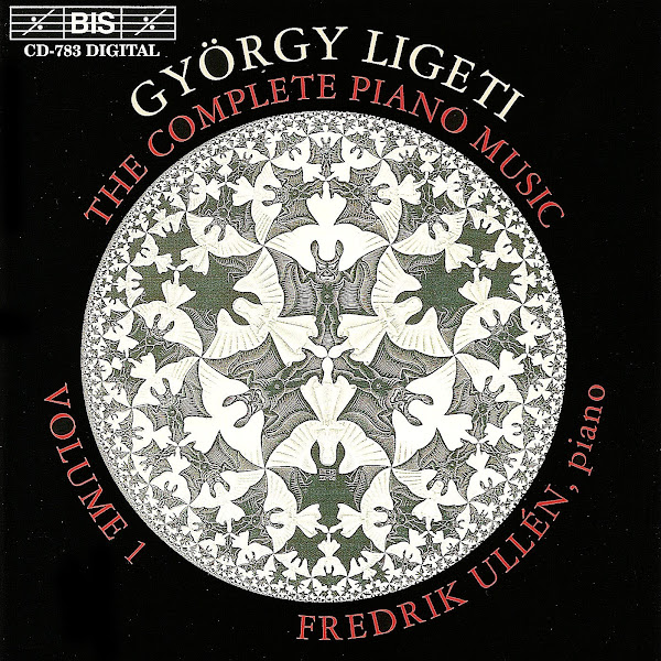 LIGETI: Complete Piano Music, Vol. 1