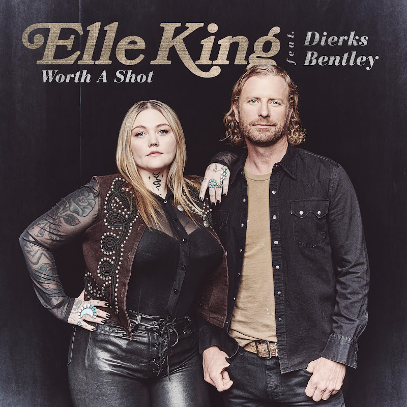 Worth A Shot (feat. Dierks Bentley)