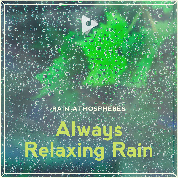 Always Relaxing Rain