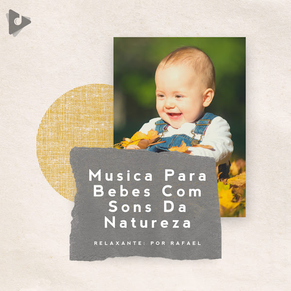 Música Para Bebês Com Sons Da Natureza