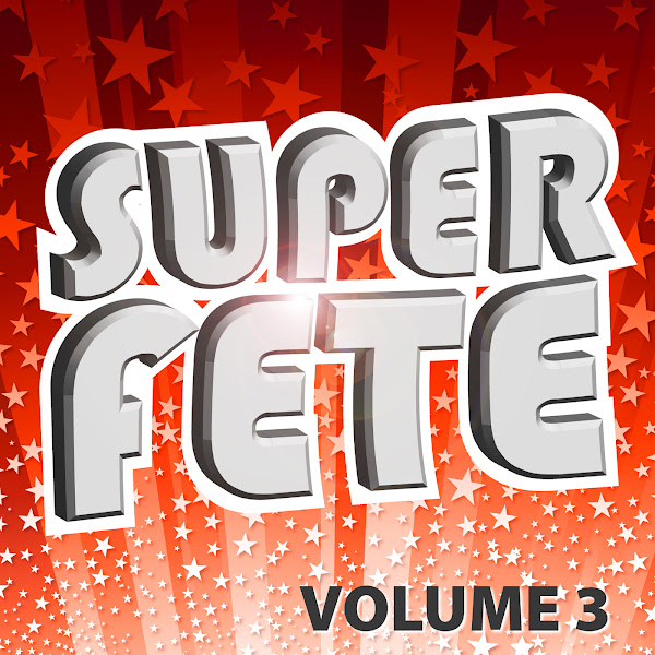 Super Fête Vol. 3