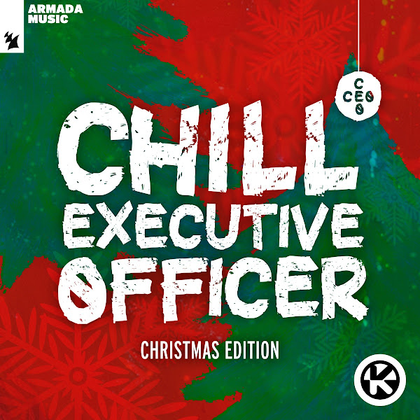 Chill Executive Officer (CEO), Christmas Edition (Selected by Maykel Piron)