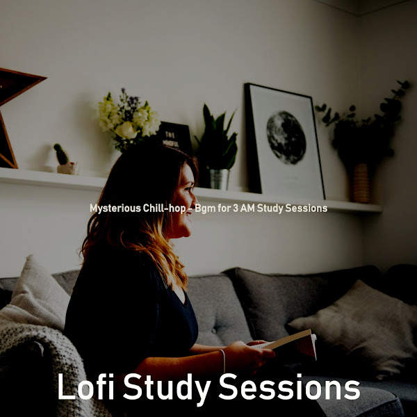 Mysterious Chill-hop - Bgm for 3 AM Study Sessions